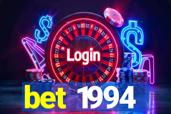 bet 1994